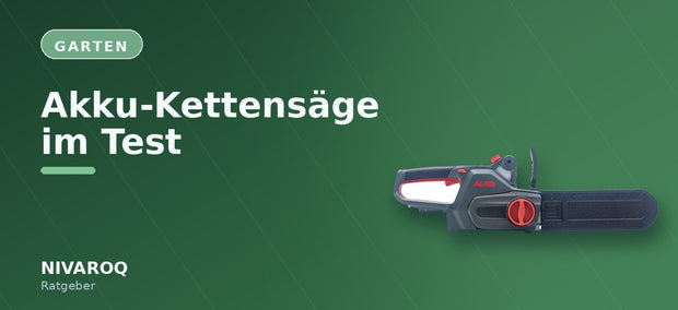 Ratgeber-Header: Akku-Kettensäge im Test – NIVAROQ