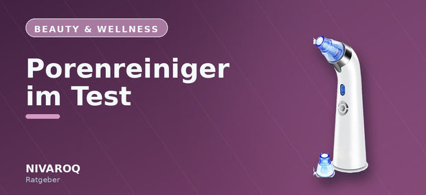 Ratgeber-Header: Porenreiniger im Test – NIVAROQ
