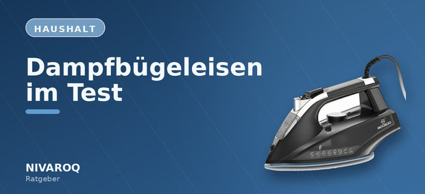 Ratgeber-Header: Dampfbügeleisen im Test – NIVAROQ